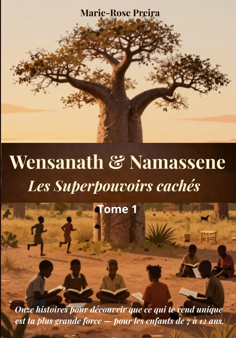 Wensanath & Namassene: Tome 1 - Les Superpouvoirs cachés